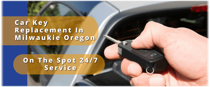 Car Key Replacement Milwaukie Oregon